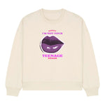 ''Not Your Teenage Dream'' Women's Sweatshirt