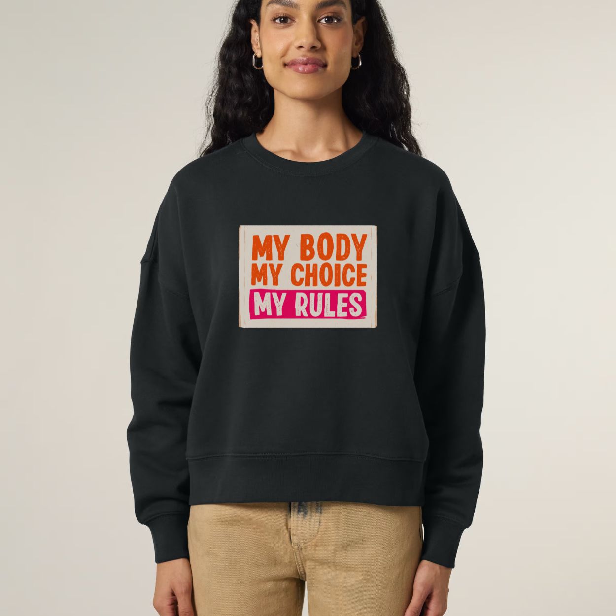 My Body My Choice Women’s Graphic Sweatshirt
