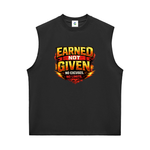 A black sleeveless athletic tank top featuring a bold graphic on the chest that reads 'EARNED NOT GIVEN NO EXCUSES. NO LIMITS.
