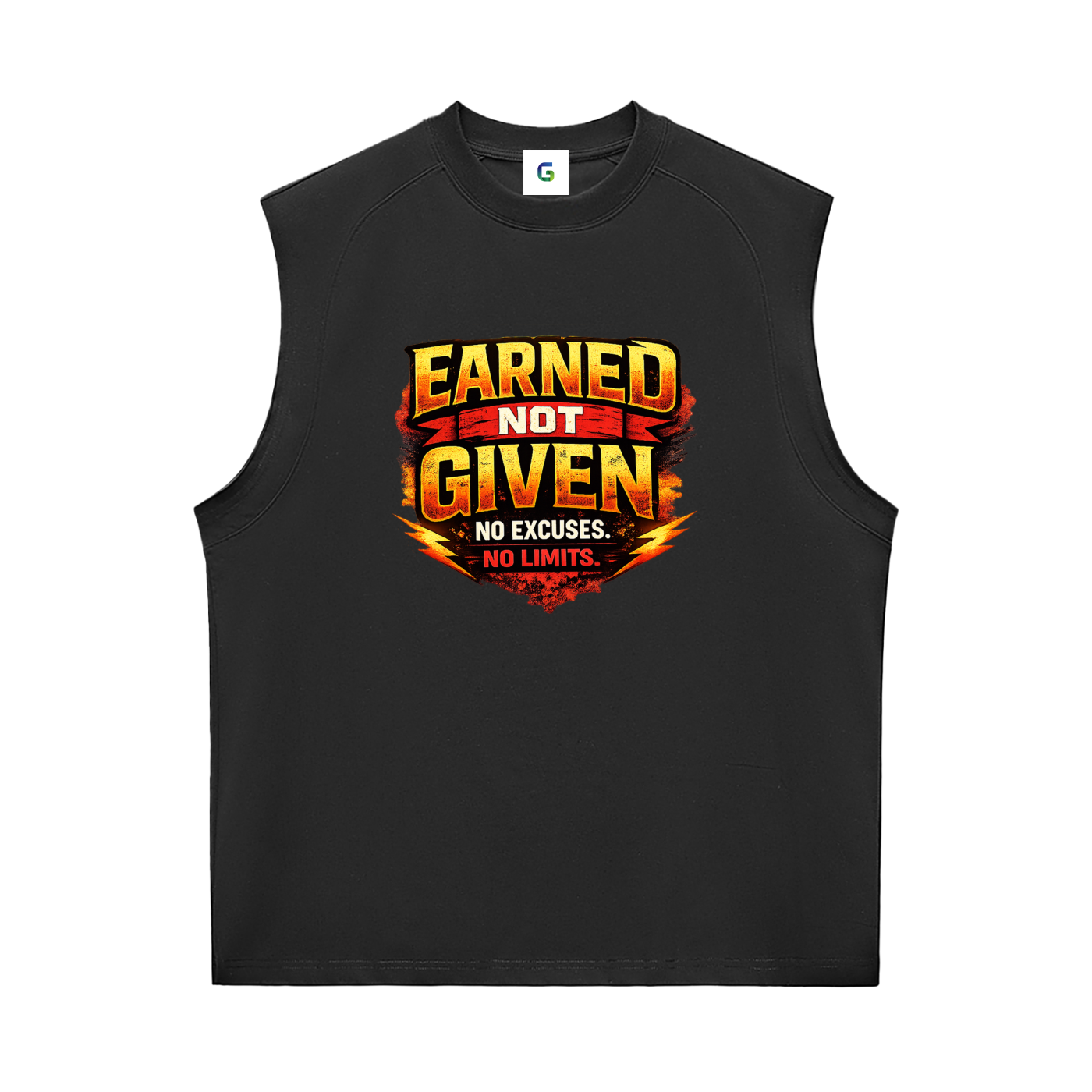 A black sleeveless athletic tank top featuring a bold graphic on the chest that reads 'EARNED NOT GIVEN NO EXCUSES. NO LIMITS.