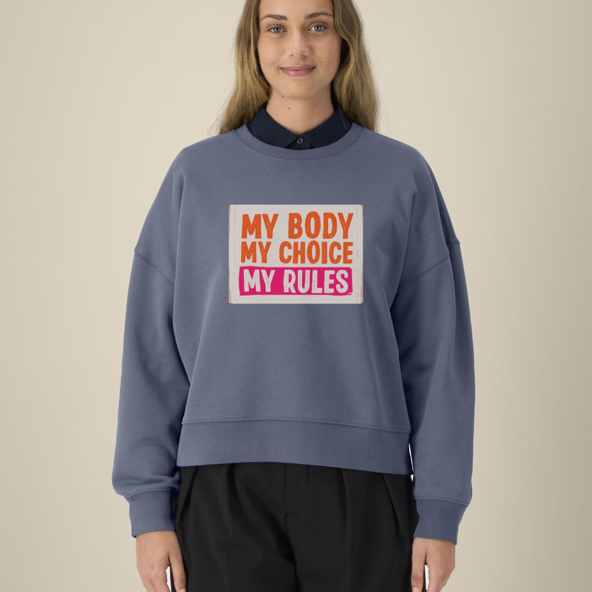 My Body My Choice Women’s Graphic Sweatshirt