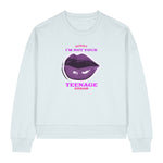 ''Not Your Teenage Dream'' Women's Sweatshirt