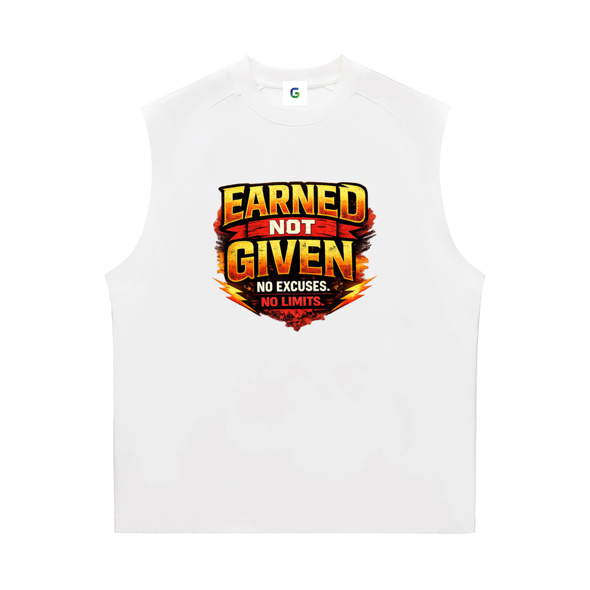 A white sleeveless mens athletic tank top featuring a bold graphic on the chest that reads 'EARNED NOT GIVEN NO EXCUSES. NO LIMITS.