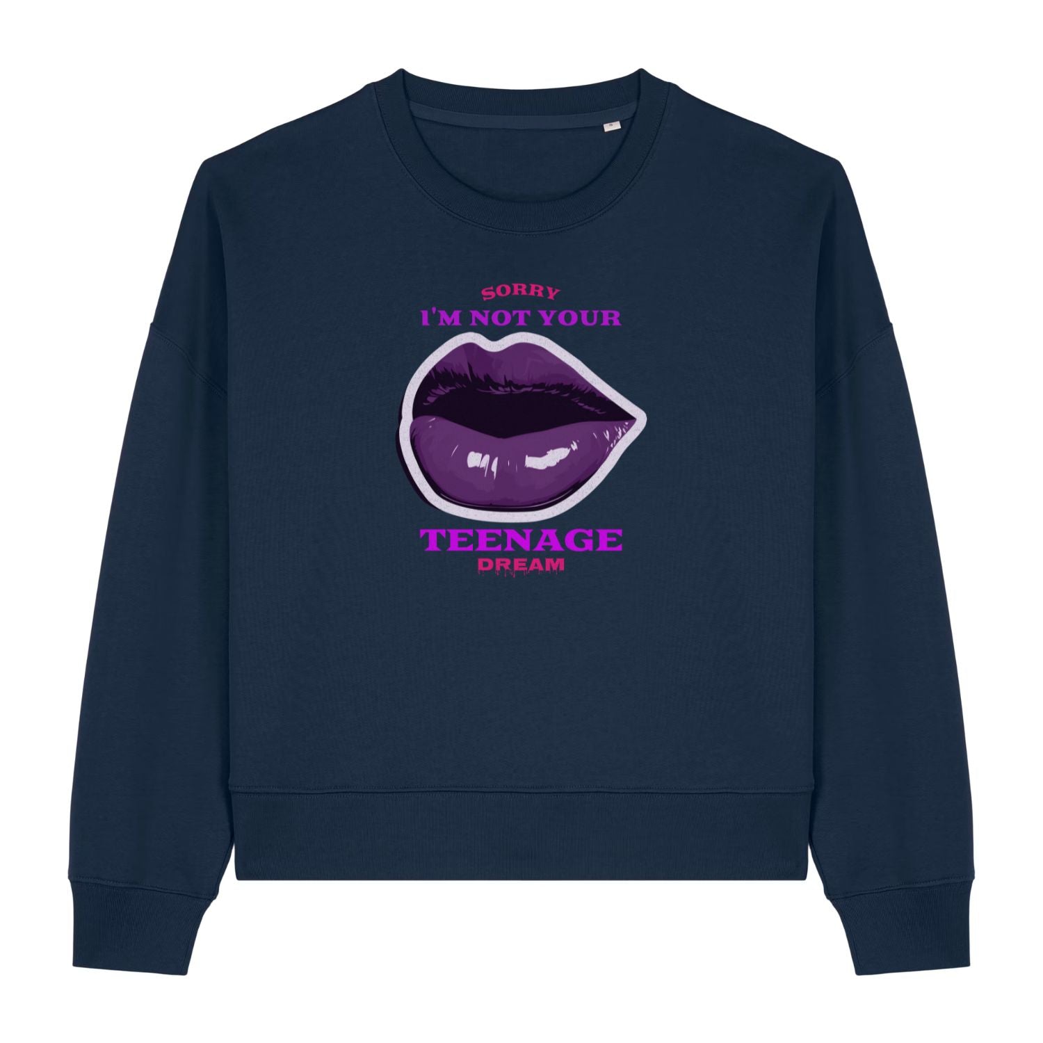 ''Not Your Teenage Dream'' Women's Sweatshirt