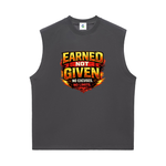 A dark gray sleeveless mens athletic tank top featuring a bold graphic on the chest that reads 'EARNED NOT GIVEN NO EXCUSES. NO LIMITS.