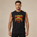 "Earned Not Given" Men's Workout Tank Top