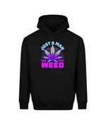A black pullover hoodie with a colorful graphic on the chest featuring a cannabis leaf and the text 'JUST A MAN WHO LOVES WEED' in neon purple, pink, and blue tones, shown against a plain white background.
