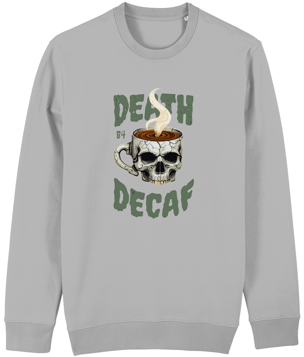 Death Before Decaf Men's Sweatshirt