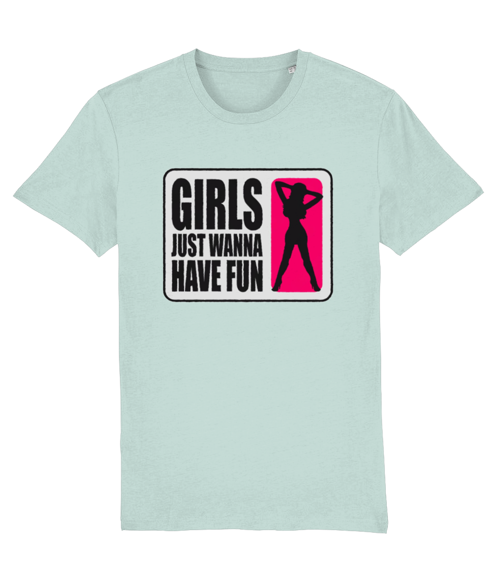 Girls Just Wanna Have Fun Women’s Graphic Tee