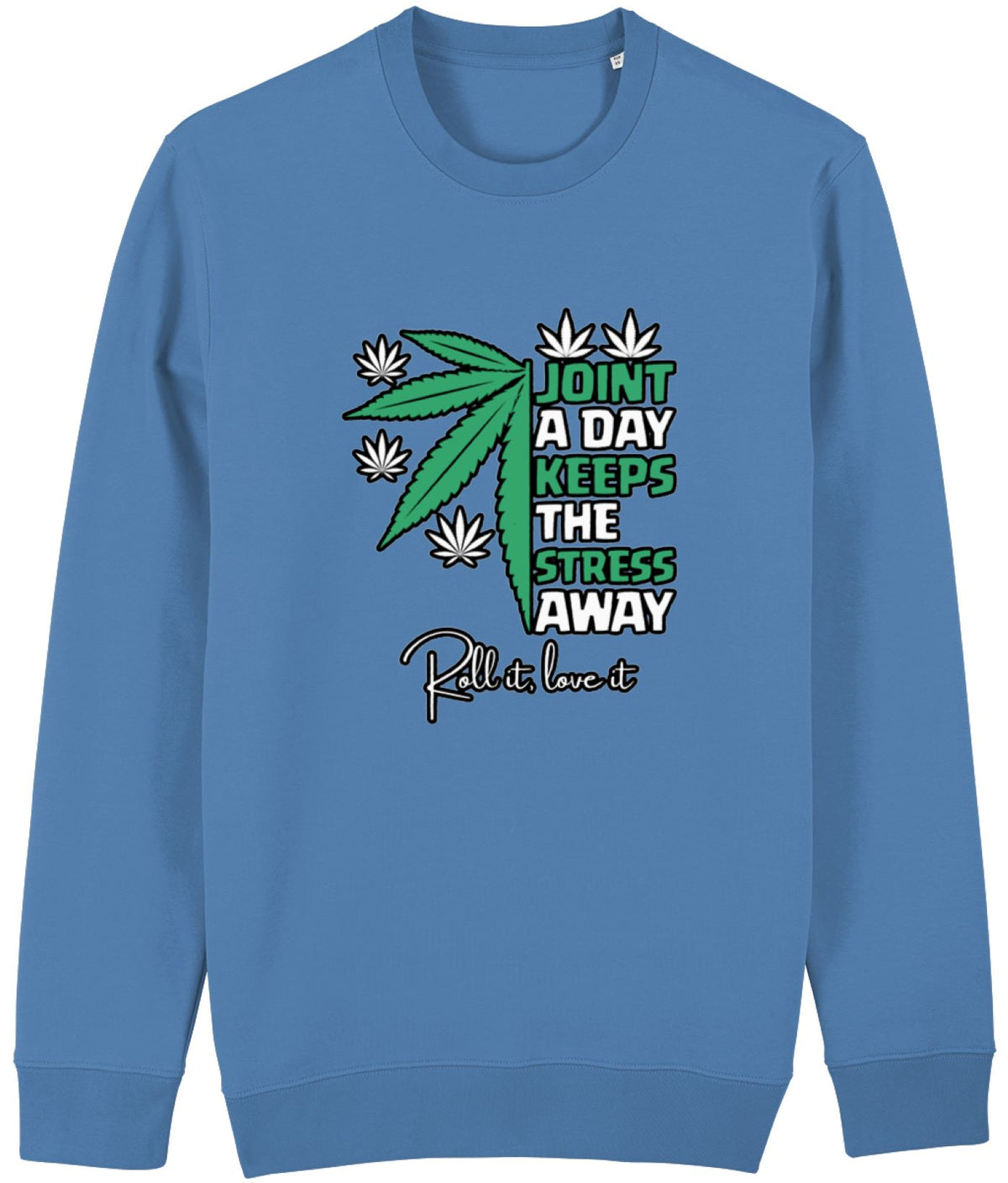 Stanley/Stella Blue sweatshirt with marijuana leaf design and text on a white background