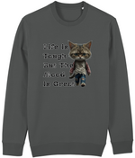 Dark gray sweatshirt with a cat graphic and text 'Life is Tough But The Mood is Great' on a white background