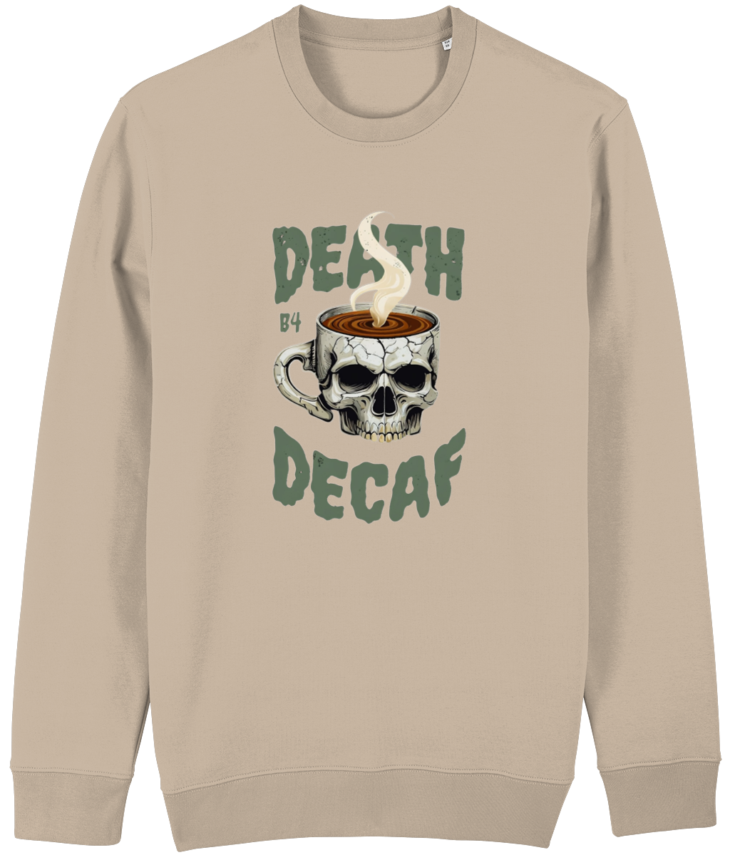 Men's Beige sweatshirt with a skull and coffee cup graphic and text 'Death by Decaf' on a white background