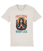 Women's T-shirt with a graphic of a woman praying, surrounded by flowers, and text 'Pray More Worry Less' on a white background.