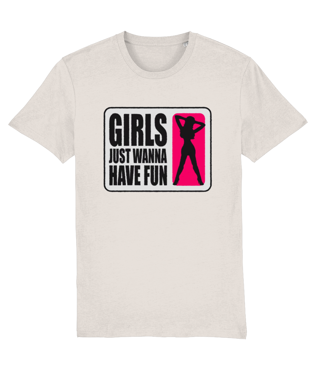 Girls Just Wanna Have Fun Women’s Graphic Tee