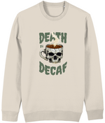 Beige men's sweatshirt with a graphic design of a skull and coffee cup, text 'Death by Decaf' on a white background.