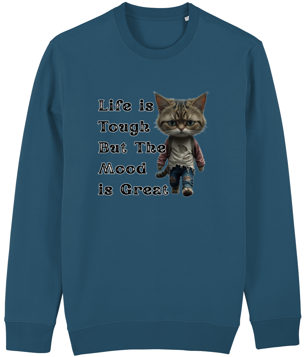 Men's Blue sweatshirt with a cat graphic and text 'Life is Tough But The Mood is Great' on a white background