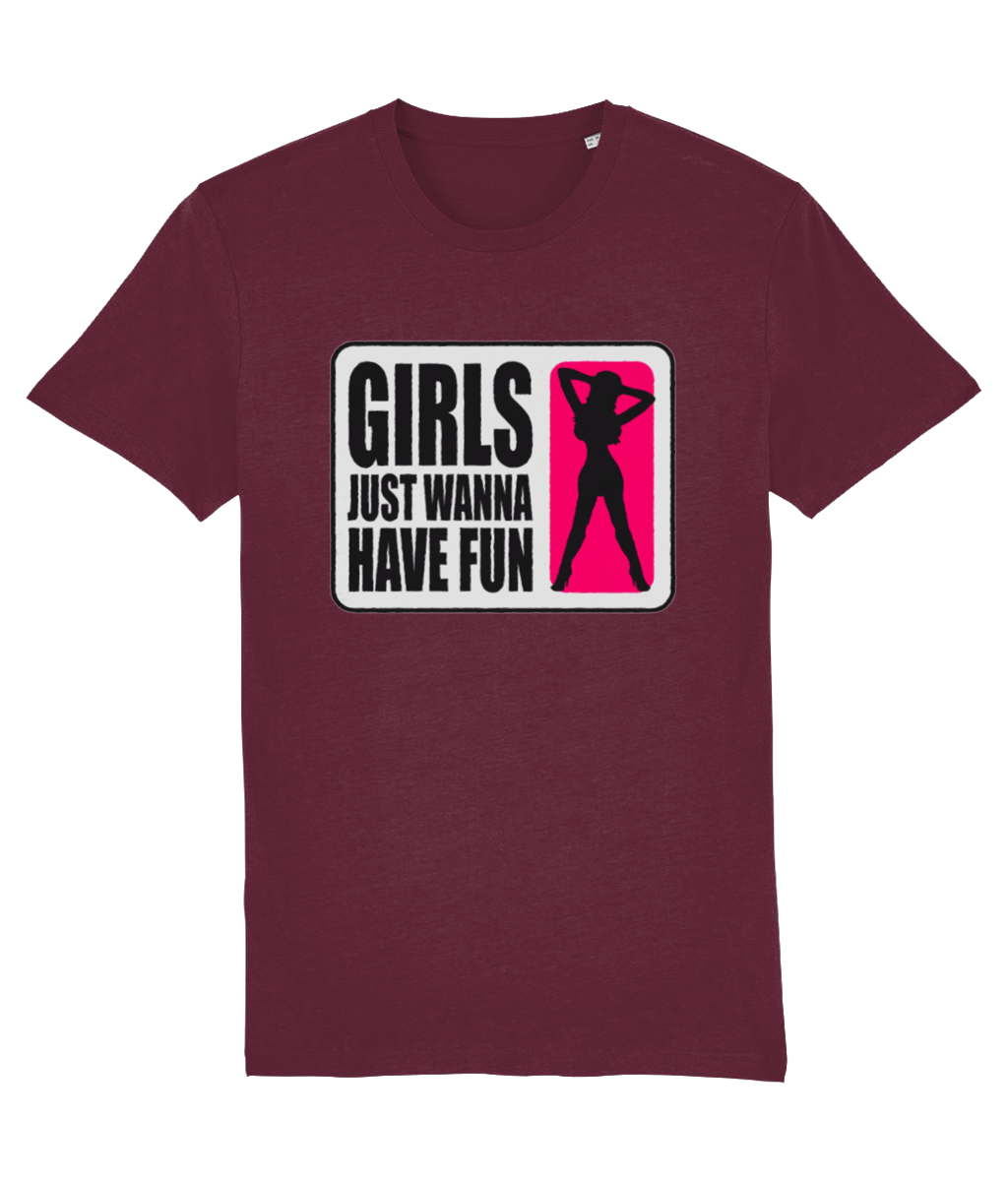 Girls Just Wanna Have Fun Women’s Graphic Tee