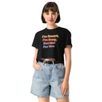 I’m Sexy But Not For You Crop Top for Women